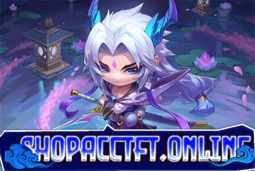 SHOPACCTFT.ONLINE - Shop Game UY TIN - CHAT LUONG